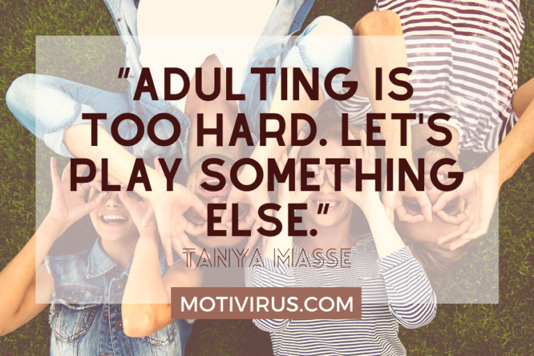 40 Funny And Inspirational Quotes On Adulting Motivirus