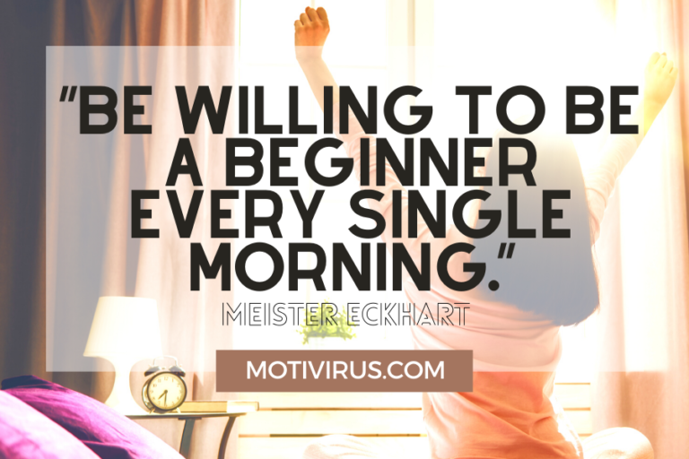 50 Best Motivational Quotes To Start Your Day Right - Motivirus